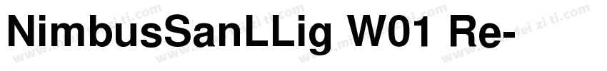 NimbusSanLLig W01 Re字体转换